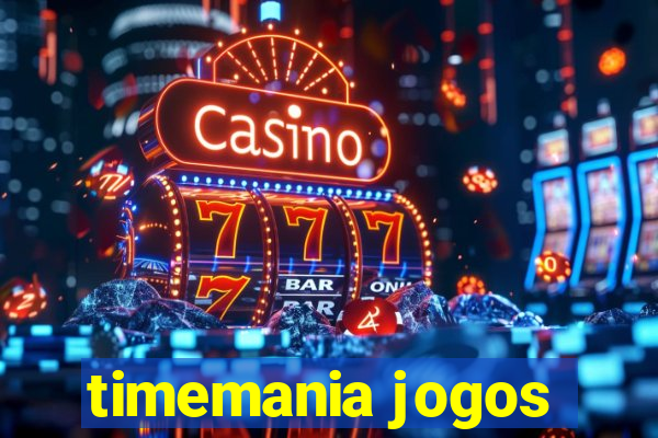 timemania jogos